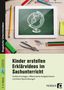 Sandra Sommer: Kinder erstellen Erklärvideos im Sachunterricht, Buch,Div.