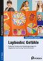 Klara Kirschbaum: Lapbooks: Gefühle - 3./4. Klasse, Buch
