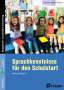 Sarah Löffler: Sprachkenntnisse für den Schulstart, 1 Buch und 1 Diverse
