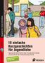 Christa Miller: 18 einfache Kurzgeschichten für Jugendliche, 1 Buch und 1 Diverse