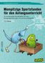 Jörn Herbers: Mompitzige Sportstunden für den Anfangsunterricht, 1 Buch und 1 Diverse