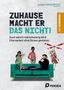 Raphael Kirsch: Zu Hause macht er das nicht! - das Workbook, Buch