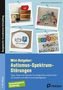 Mini-Ratgeber: Autismus-Spektrum-Störungen. Tipps für ASS-Lernschwierigkeiten, mit Bildern von Schulalltag und Materialien., Buch