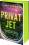 "Sarah Goodwin: Privatjet. Sie fliegen ins Paradies und landen in der Hölle. Grüner Buchrücken, Fensterblick auf Dschungel."