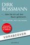 Text: "DIRK ROSSMANN," "... dann bin ich auf den Baum geklettert!," und "VORABCOVER". Hintergrund in Blau., Buch