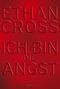 Ethan Cross: Ich bin die Angst, Buch