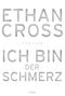 Ethan Cross: Ich bin der Schmerz, Buch