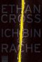 Ethan Cross: Ich bin die Rache, Buch