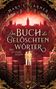 Mary E. Garner: Das Buch der gelöschten Wörter - Die letzten Zeilen, Buch