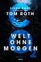 Tom Roth: CO2 - Welt ohne Morgen, Buch