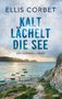 Ellis Corbet: Kalt lächelt die See, Buch