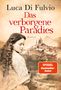 Luca Di Fulvio: Das verborgene Paradies, Buch