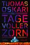 Tuomas Oskari: Tage voller Zorn, Buch