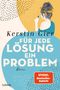 Kerstin Gier: Für jede Lösung ein Problem, Buch