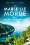 Anna-Maria Aurel: Die Marseille-Morde - Der Tote von Port Pin, Buch