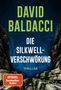 David Baldacci: Die Silkwell-Verschwörung, Buch