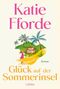 "Glück auf der Sommerinsel" von Katie Fforde, Roman. Eine Frau auf einem Pfad, Palmen und ein Haus im Hintergrund., Buch