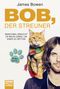 James Bowen: Bob, der Streuner, Buch