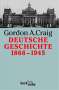 Gordon A. Craig: Deutsche Geschichte 1866 - 1945, Buch