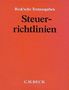 Steuerrichtlinien (ohne Fortsetzungsnotierung). Inkl. 176. Ergänzungslieferung, Buch