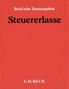 Steuererlasse (ohne Fortsetzungsnotierung). Inkl. 65. Ergänzungslieferung, Buch