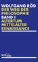 Wolfgang Röd: Der Weg der Philosophie 1. Von den Anfängen bis ins 20. Jahrhundert, Buch