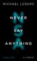 Michael Lüders: Never Say Anything, Buch