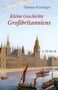 Thomas Kielinger: Kleine Geschichte Großbritanniens, Buch