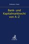 Kay Uwe Erdmann: Bank- und Kapitalmarktrecht von A-Z, Buch