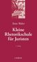 Tonio Walter: Kleine Rhetorikschule für Juristen, Buch