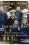 György Dalos: Der letzte Zar, Buch