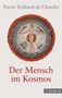 Pierre Teilhard De Chardin: Der Mensch im Kosmos, Buch