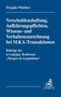 : Verschuldenshaftung, Aufklärungspflichten, Wissens- und Verhaltenszurechnung bei M&A-Transaktionen, Buch