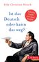 Eike Christian Hirsch: Ist das Deutsch oder kann das weg?, Buch