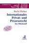 Peter Huber: Internationales Privat- und Prozessrecht, Buch