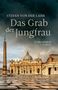 Stefan von der Lahr: Das Grab der Jungfrau, Buch