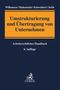 Heinz Josef Willemsen: Umstrukturierung und Übertragung von Unternehmen, Buch