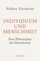 Volker Gerhardt: Individuum und Menschheit, Buch