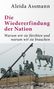 Aleida Assmann: Die Wiedererfindung der Nation, Buch