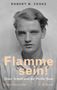 Robert M. Zoske: Flamme sein!, Buch