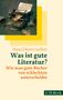 Hans-Dieter Gelfert: Was ist gute Literatur?, Buch