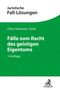 Ansgar Ohly: Fälle zum Recht des geistigen Eigentums, Buch