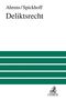 Hans-Jürgen Ahrens: Deliktsrecht, Buch, Buch