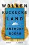 Anthony Doerr: Wolkenkuckucksland, Buch