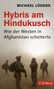 Michael Lüders: Hybris am Hindukusch, Buch