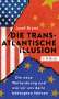 Josef Braml: Die transatlantische Illusion, Buch