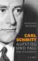 Texte: "REINHARD MEHRING", "CARL SCHMITT", "AUFSTIEG UND FALL", "EINE BIOGRAPHIE", "C.H.BECK". Schwarz-weißes Porträt eines Mannes., Buch