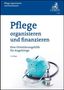 Wolfram Friedel: Pflege organisieren und finanzieren, Buch