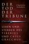 Charlotte Schubert: Der Tod der Tribune, Buch