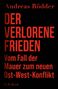 Andreas Rödder: Der verlorene Frieden, Buch